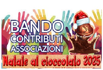 Avviso per ottenere contributi per attività svolte durante Natale al Cioccolato 2025